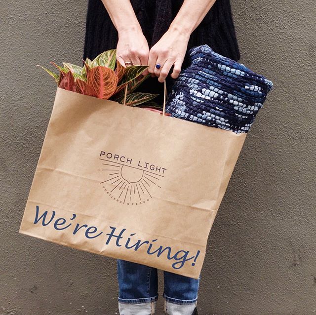 Porch Light Portland is seeking a new part-time employee to join our team. The ideal candidate for this position is confident, friendly and outgoing, understands our aesthetic and represents our style to our customers, has excellent customer service skills, strong retail experience and a creative mind. Some knowledge of plant care is a plus. The position is for 2 to 3 days per week from 10:45am to 6:15pm INCLUDING WEEKENDS. If you are interested in applying please email a cover letter and resume to info@porchlightshop.com or drop one by the shop and say hello. We look forward to hearing from you (or your friends, so please pass it along!).